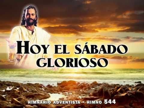 Himno #544 Hoy el Sábado Glorioso