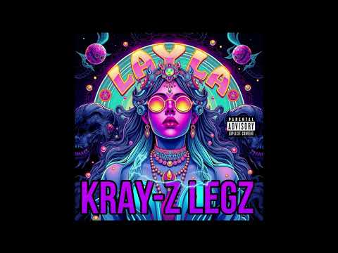 Kray-z Legz - Layla