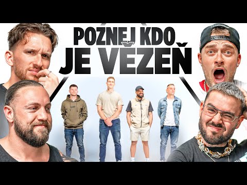 Poznej, kdo je VĚZEŇ!