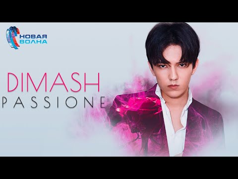 Dimash  - Passione | New Wave 2019