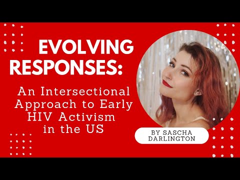 Lecture "Evolving Responses: An Intersectional Approach to Early HIV Activism in the US"