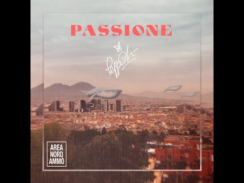 PeppOh - Passione (OFFICIAL VIDEO)