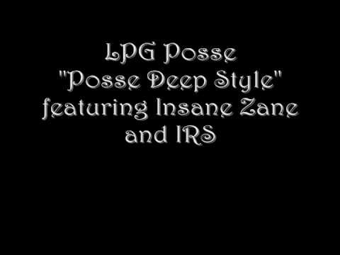 LPG Posse - Posse Deep Style feat. Insane, IRS