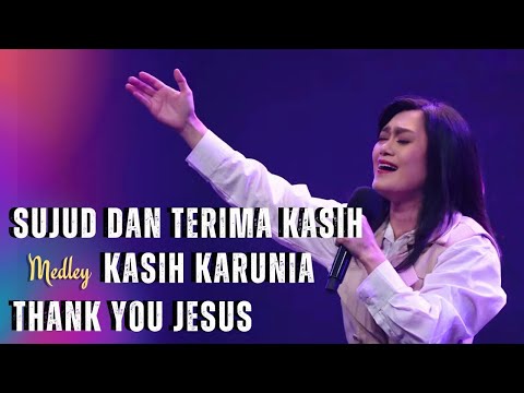 Sujud dan Terima Kasih medley Kasih Karunia , I Am Here / Thank You Jesus - GMS Live - Ezra Lewina