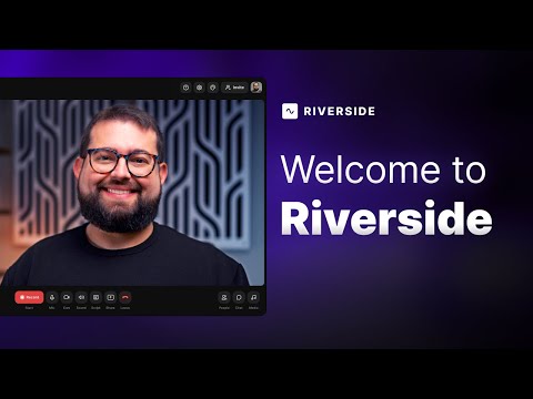 Welcome to Riverside, the Best Way to Record, Live Stream, and Edit Video
