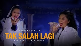 Download lagu TAK SALAH LAGI - CAMELIA MALIK mp3 Download lagu TAK SALAH LAGI - CAMELIA MALIK mp3