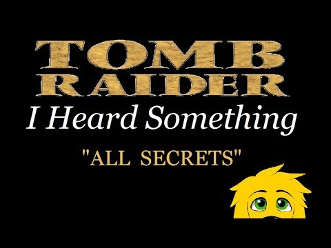 TRLE: I Heard Something