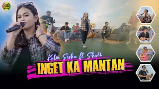 Download lagu INGET KA MANTAN KALIA SISKA ft SKA86... mp3