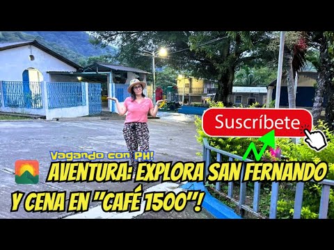 🌄 Trip y aventura-¡Explora San Fernando y Cena de Ensueño en "Café 1500"! | Chalatenango 2025 🇸🇻✨