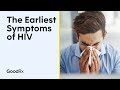 Early Symptoms Of HIV You Should Never Ignore GoodRx
