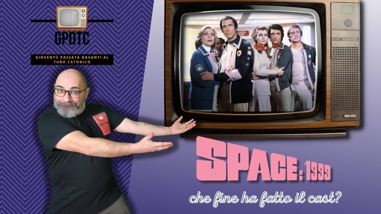Spazio 1999 che fine hanno fatto gli attori 
