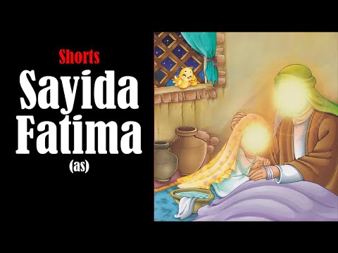 The Life and Legacy of Sayyida Fatimah al-Zahra (as) - Short