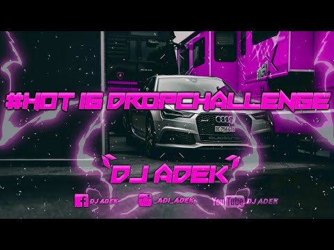 ❤😍Dj Adek #HOT16DROPCHELLANGE😍❤