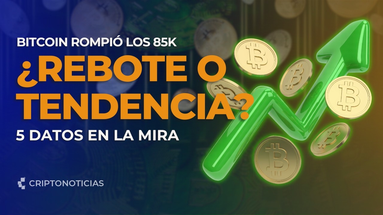 Bitcoin sobre 85.000: el squeeze empujó el precio, ¿los ETF lo sostendrán? | CriptoNoticias