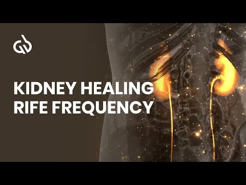 Kidney Healing Frequency: Rife Frequency for Kidney Healing & Repair
