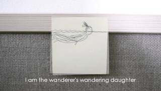 Wandering Daughter - Kimya Dawson (Unofficial Video Lyrics)