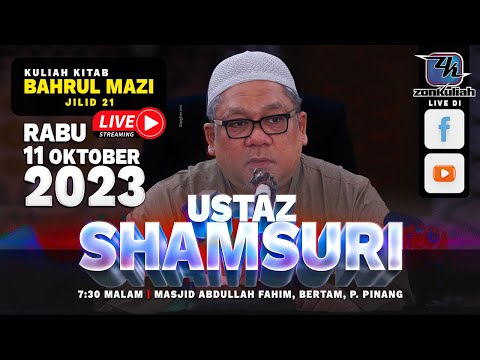 LIVE-111023 : Bahrul Mazi Jilid 21 (Siri 62) -  Ustaz Shamsuri Haji Ahmad