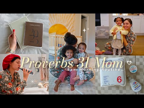 PROVERBS 31 MOM MORNING ROUTINE| 6am routine that *will* inspire you to have productive mornings!
