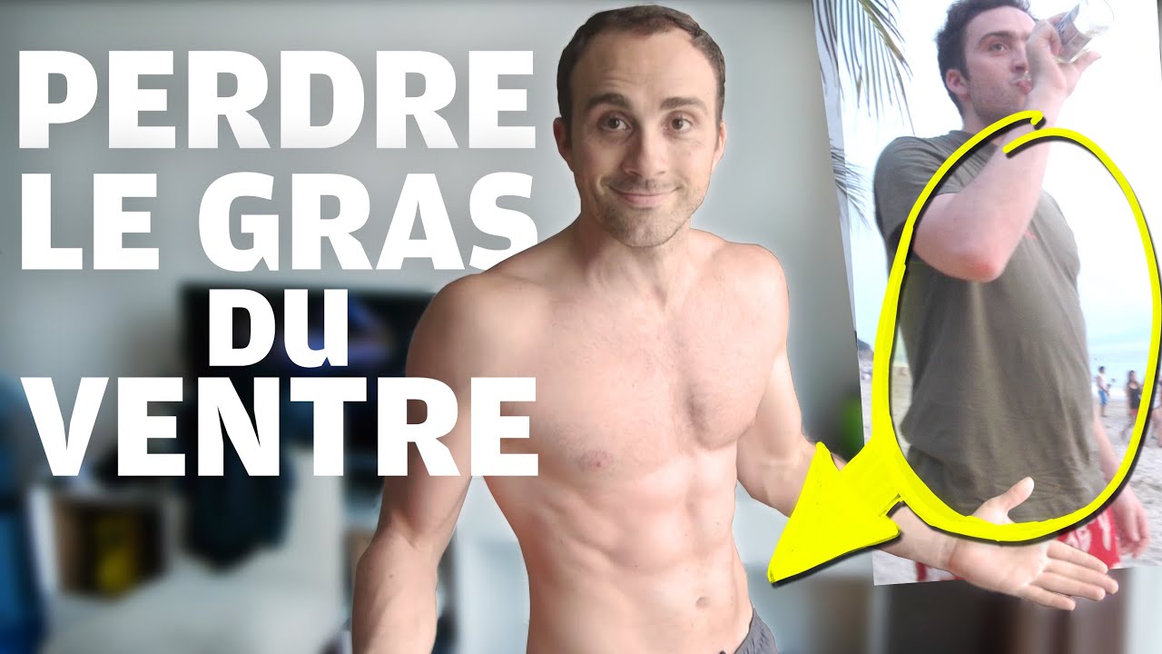 GRAS du VENTRE : comment j'ai fait !