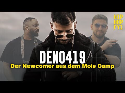 Deno419 - Darum wird der Newcomer von Mois, Manuellsen & Co. supported | HIP HOP FYI