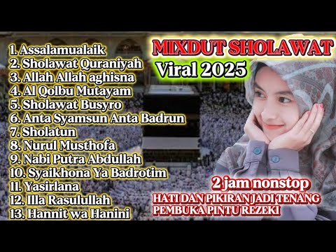 FULL ALBUM 2 JAM NONSTOP MIXDUT SHOLAWAT SLOW BASS||SHOLAWAT MERDU TERBARU 2025 PALING BANYAK DICARI