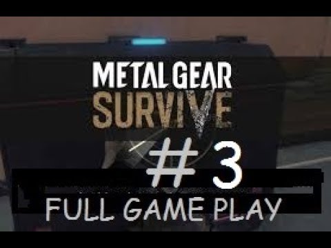METAL GEAR SURVIVE Walkthrough Gameplay Part 3