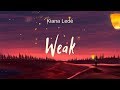 Kiana Ledé - Weak (lyrics)