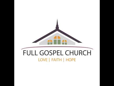 6.12.22 Full Gospel Church - Morning Service