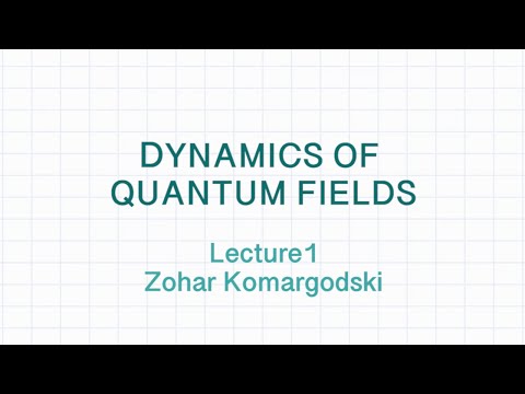 Z.  Komargodski: Lecture I