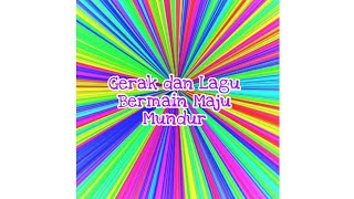 Download lagu Gerak dan Lagu Bermain Maju Mundur... mp3