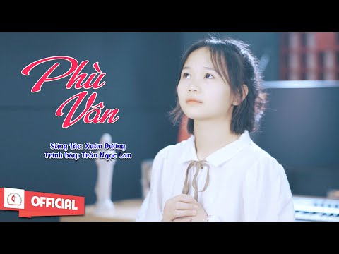 Phù Vân || Sáng tác : Lm Xuân Đường || Trình bày : Ngọc Lan || Nhạc Thánh Ca Mùa Chay