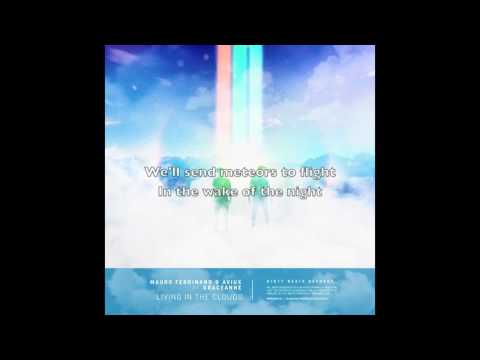 Mauro Ferdinand & Aviux Ft. GraceAnne - Living In The Clouds [Original Song, Lyric Video]