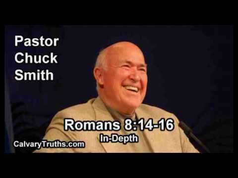Romans 08:14-16 - In Depth - Pastor Chuck Smith - Bible Studies