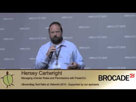 2015 VMworld USA - Hersey Cartwright @herseyc Managing vCenter Roles and Permissions with Powe
