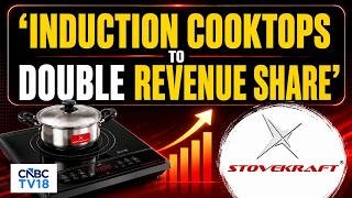 Strong Q4 For StoveKraft | Cooking Appliances At 30% Of Business, Can Double This Year, Says Company