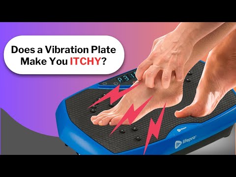Why Am I So ITCHY After Using a Vibration Plate