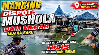 Download lagu MANCING DISPOT MUSHOLA DAM MERAH MUARA BARU || Hasilnya langsung kita RILIS diempang DAM MERAH mp3