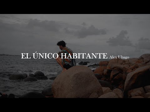 El Único Habitante - Alex Ubago