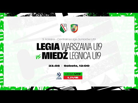 CLJ U19 2025/26: Legia Warszawa U19 vs Miedź Legnica U19 (live)