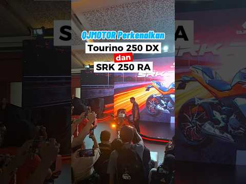 QJMOTOR Perkenalkan Tourino 250 DX dan SRK 250 RA. Harga Mulai Dari Rp47 Juta
