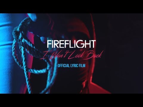 Fireflight  "I WON'T LOOK BACK" Lyric Film (OFFICIAL)