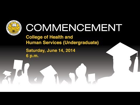 Commencement - Saturday, June 14, 2014 - 6pm - College of Health and Human Services (Undergraduate)