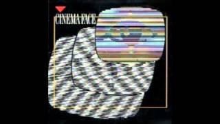 CINEMA FACE - Don't You Forget It
