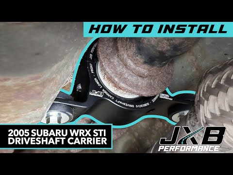 2005 Subaru WRX STi Performance Driveshaft Carrier Install SUB03A0 | JXB Performance