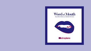 Metroplane - Word Of Mouth (Ft Bree Runway) [Detlef Extended Remix] video