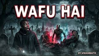 Download lagu SIMULIZI MPYA YA WAFU HAI 2 I SIMULIZI YA KUSISIMUA I #mwambafix mp3