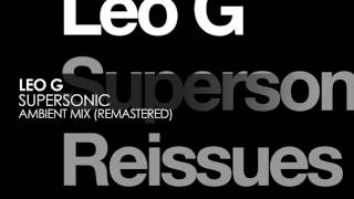 Leo G - Supersonic (Ambient Mix Remastered) [Pure Trance Progressive]