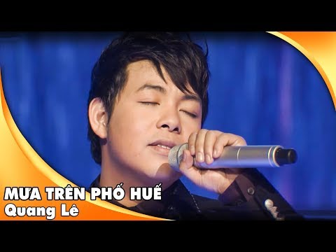 Mưa Trên Phố Huế - Quang Lê | Live Show Hát Trên Quê Hương 1 | Chiều Nay Mưa Trên Phố Huế