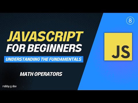 Javascript For Beginners 8 Math Operators