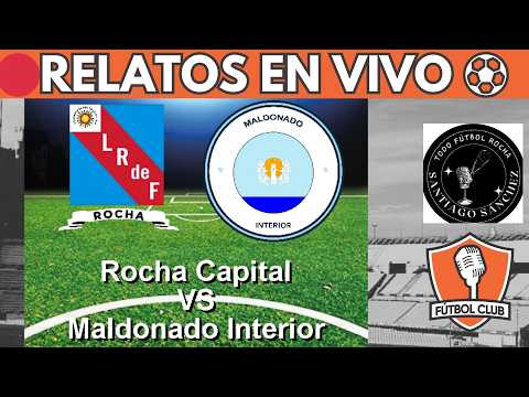 🔴ROCHA VS ZONA OESTE MALDONADO EN VIVO ⚽COPA NACIONAL DE SELECCIONES OFI 2026 - Fútbol Club